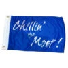 Chillin' The Most 12in X 18in Blue Flag