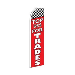 Top Dollar For Trades Swooper Flag - 11.5ft X 2.5ft