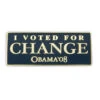 Barack Obama Lapel Pin -I Voted For Change 08 - 1" X 1 3/4 "
